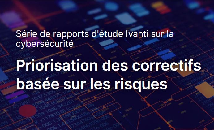 Priorisation des correctifs basée sur les risques : transformez la gestion des correctifs en atout stratégique