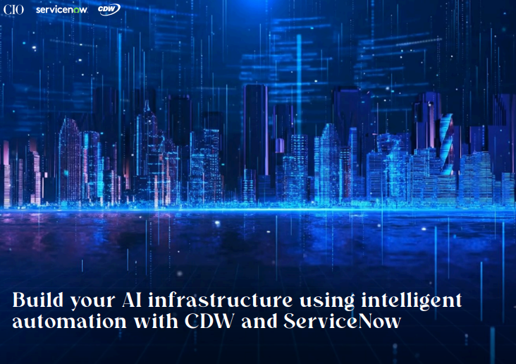 Build your AI infrastructure using intelligent automation with CDW and ServiceNow