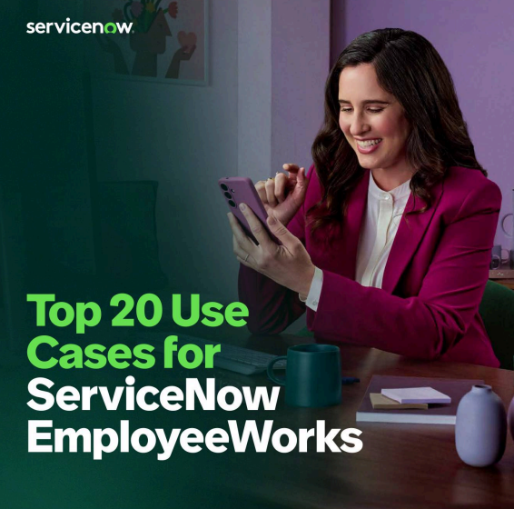 Top 20 Use Cases for ServiceNow EmployeeWorks